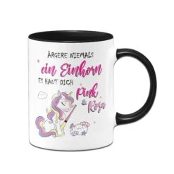 Tasse - Ärgere Niemals Ein Einhorn. Es Haut Dich Pink Und Rosa -Geschenke Tassen Store EinhornTasse Argere niemals ein einhorn es haut dich pink und rosa01 613314