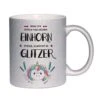 Glitzertasse - Wenn Ich Gleich Von Meinem Einhorn Steige, Klatscht Es Glitzer!