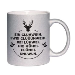 Glitzertasse - Ein Glühwein, Swei Glüüüühwein, Rei Lühwei -Geschenke Tassen Store Glitzertasse tasse lustig gluehwein02 807157