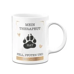 Hunde Tasse - Mein Therapeut Hat Fell, Pfoten Und Ein Herz Aus Gold. -Geschenke Tassen Store Hunde Tasse Mein Therapeut hat Fell Pfoten und ein Herz aus Gold01 693374
