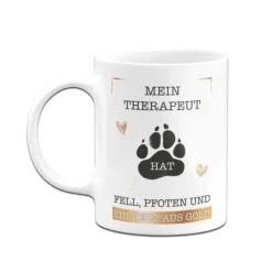 Hunde Tasse - Mein Therapeut Hat Fell, Pfoten Und Ein Herz Aus Gold. -Geschenke Tassen Store Hunde Tasse Mein Therapeut hat Fell Pfoten und ein Herz aus Gold03 984665
