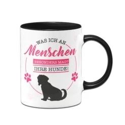 Tasse - Was Ich An Menschen Besonders Mag? Ihre Hunde! -Geschenke Tassen Store Hunde Tasse Was ich an Menschen besonders mag ihre hunde03 367024