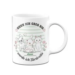 Kinder-Tasse - Wenn Ich Groß Bin, Dann Werde Ich Tierärztin. -Geschenke Tassen Store Kindertasse wenn ich gross bin werde ich Tierarztin02 553500