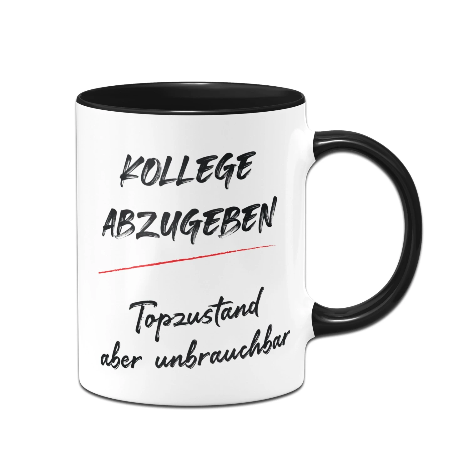 Tasse - Kollege Abzugeben - Topzustand Aber Unbrauchbar 3 Tasse - Kollege Abzugeben - Topzustand Aber Unbrauchbar