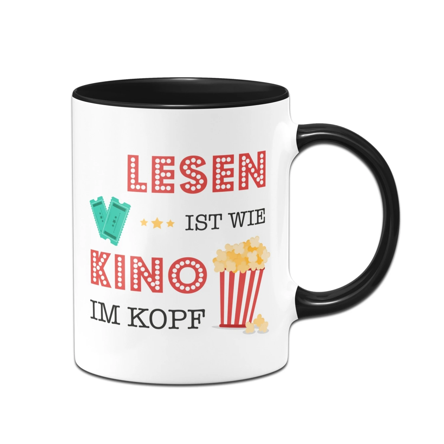 Tasse - Lesen Ist Wie Kino Im Kopf. 3 Tasse - Lesen Ist Wie Kino Im Kopf.