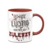Tasse - Du Bist Lustig! Dich Töte Ich Zuletzt! (blutig) 1 Tasse - Du Bist Lustig! Dich Töte Ich Zuletzt! (blutig) -Geschenke Tassen Store Tasse028 Mockup front rot 953819