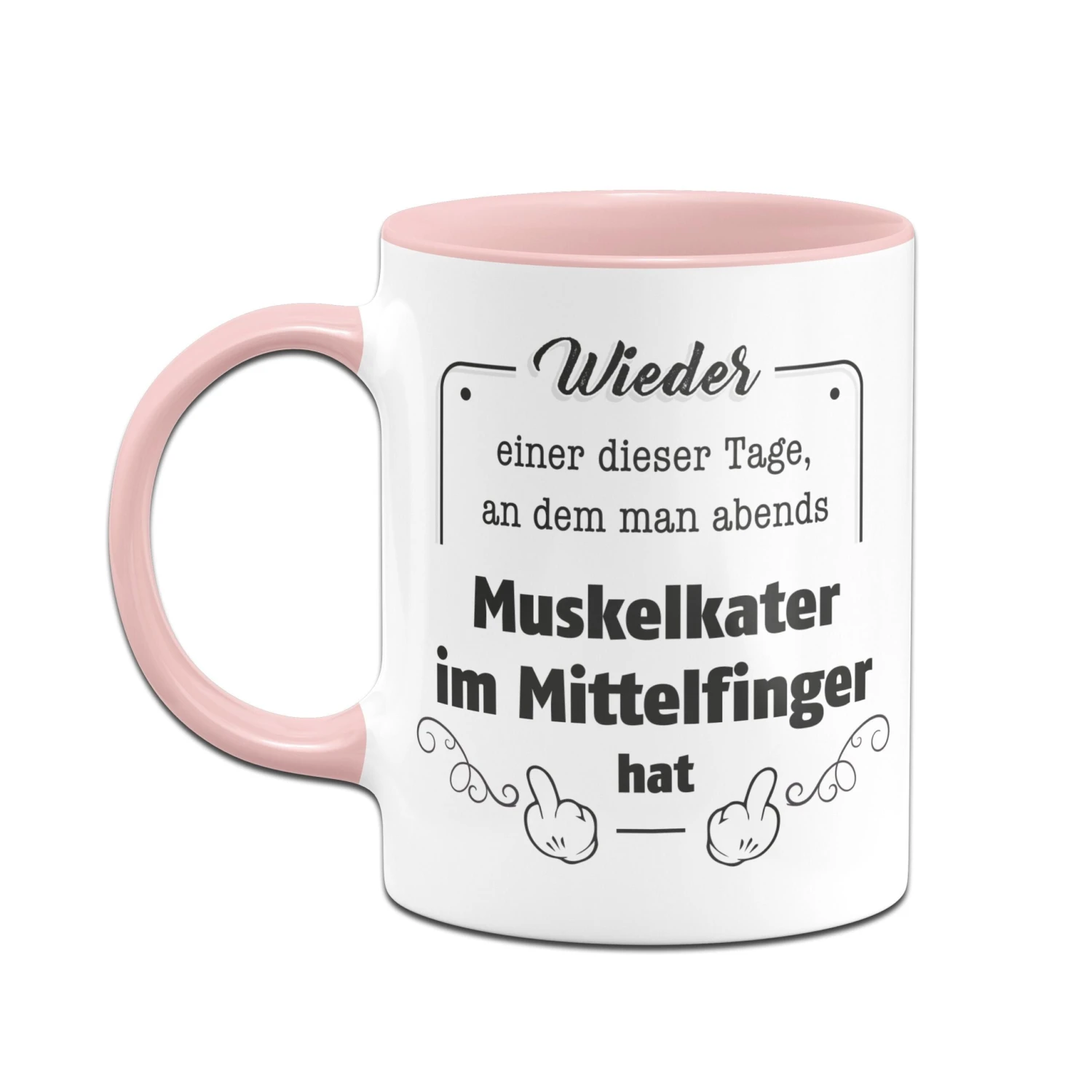 Tasse - Muskelkater Im Mittelfinger 4 Tasse - Muskelkater Im Mittelfinger – Bild 2