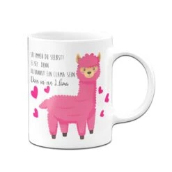 Tasse - Sei Immer Du Selbst! Es Sei Denn, Du Kannst Ein Llama Sein. Dann Sei Ein Llama. -Geschenke Tassen Store TasseSeiimmerduselbst EsseindenndukannsteinLlamasein.DannseieinLlama.01 461420