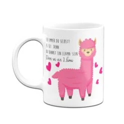 Tasse - Sei Immer Du Selbst! Es Sei Denn, Du Kannst Ein Llama Sein. Dann Sei Ein Llama. -Geschenke Tassen Store TasseSeiimmerduselbst EsseindenndukannsteinLlamasein.DannseieinLlama.03 785634
