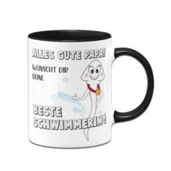 Tasse - Alles Gute Papa! Wünscht Dir Deine Beste Schwimmerin! 9 Tasse - Alles Gute Papa! Wünscht Dir Deine Beste Schwimmerin! -Geschenke Tassen Store Tasse Alles Gute Papa wunscht dir deine beste Schwimmerin01 840417