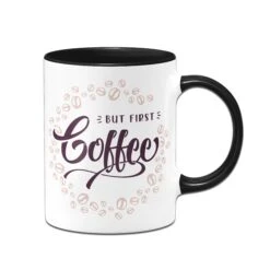 Tasse - But First Coffee 9 Tasse - But First Coffee -Geschenke Tassen Store Tasse But First Coffee01 345370