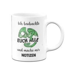 Tasse - Ich Beobachte Euch Alle Und Mache Mit Notizen - Chamäleon -Geschenke Tassen Store Tasse Chamaleon ich beobachte euch alle und mache mir notizen01 474976