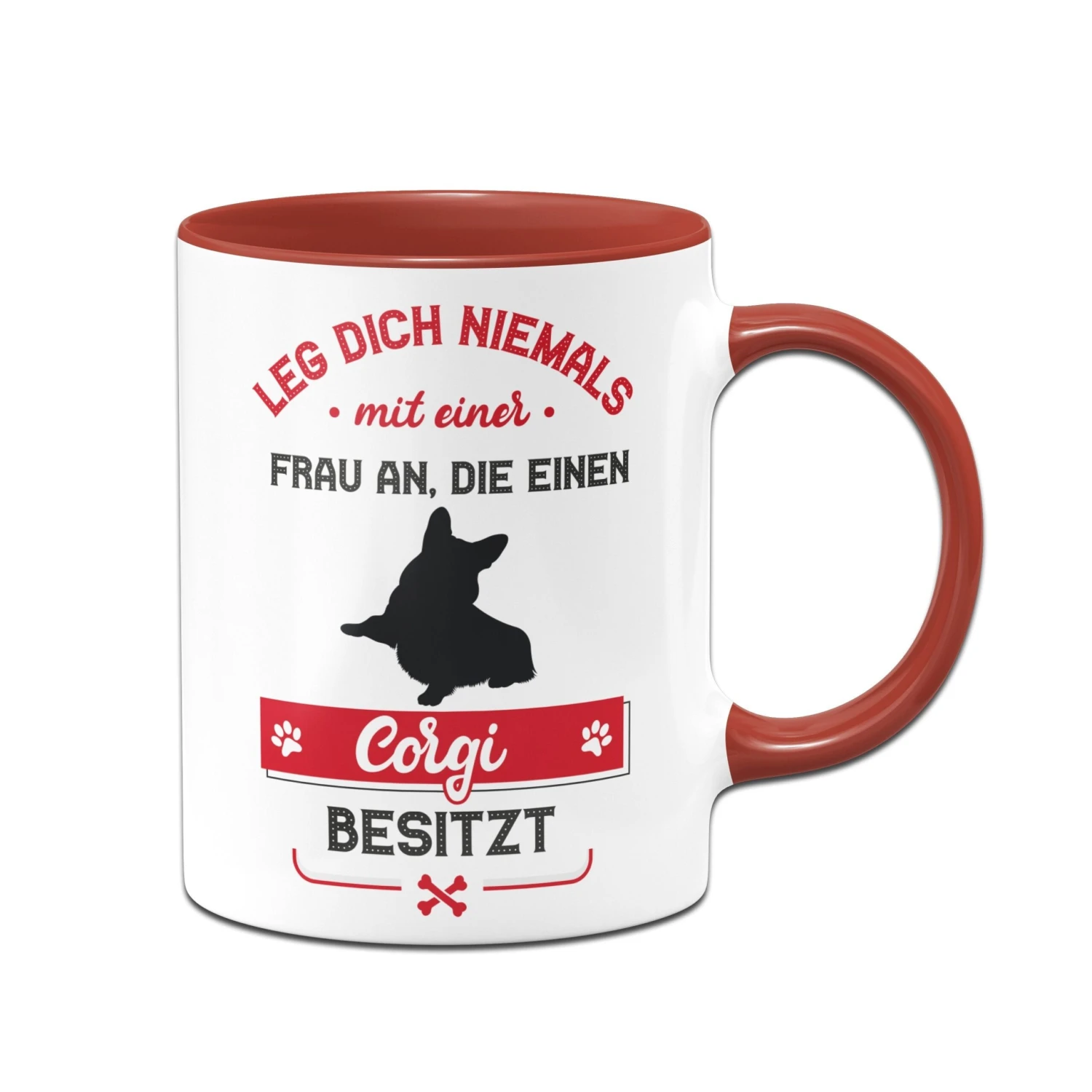 Tasse - Leg Dich Niemals Mit Einer Frau An, Die Einen Corgi Besitzt 3 Tasse - Leg Dich Niemals Mit Einer Frau An, Die Einen Corgi Besitzt