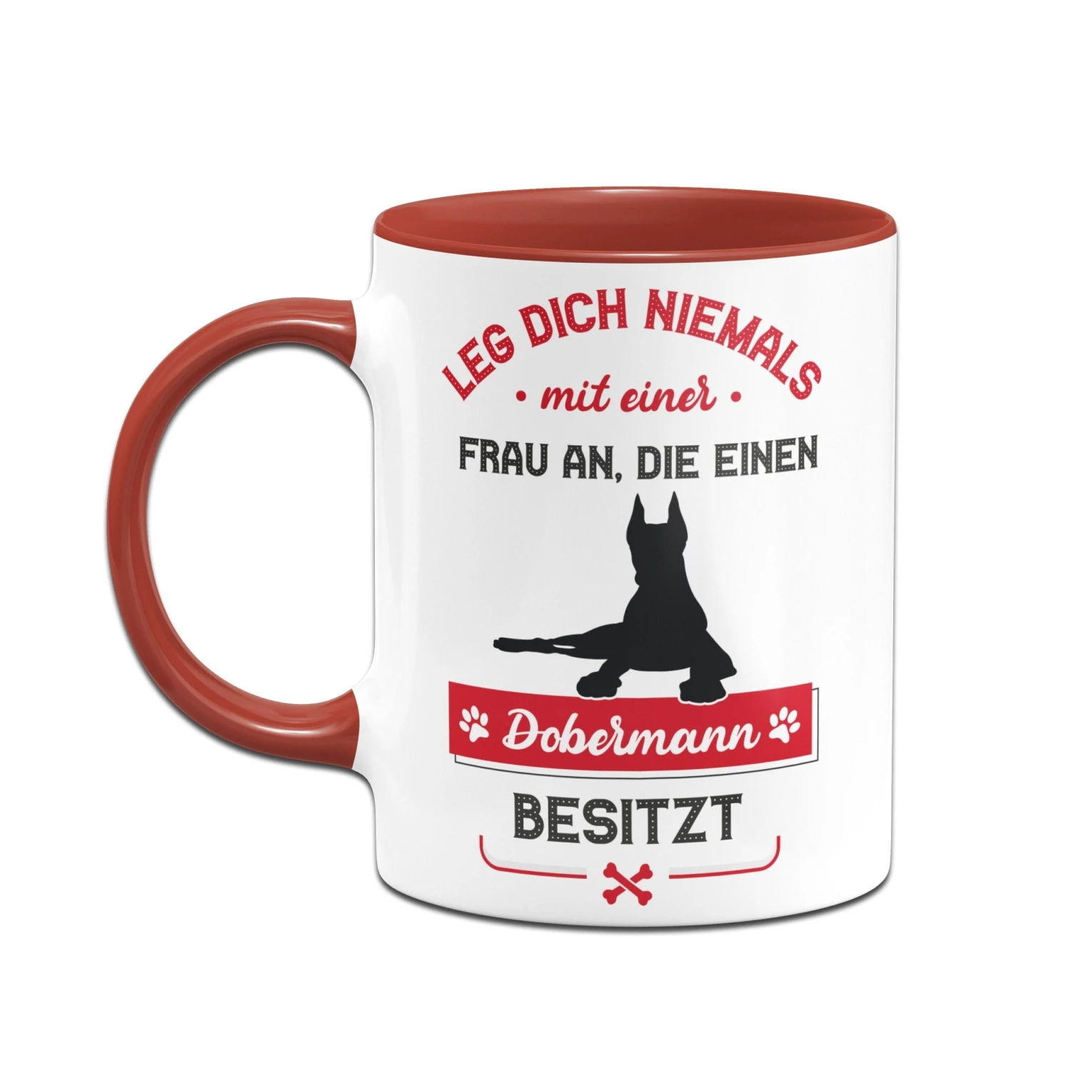 Tasse - Leg Dich Niemals Mit Einer Frau An, Die Einen Dobermann Besitzt 4 Tasse - Leg Dich Niemals Mit Einer Frau An, Die Einen Dobermann Besitzt – Bild 2