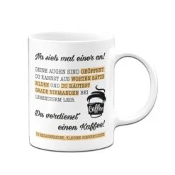 Tasse - Du Verdienst Einen Kaffee -Geschenke Tassen Store Tasse Du verdienst einen Kaffee01 209483