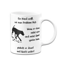 Tasse - Ein Hund Weiß Wie Man Probleme Löst
