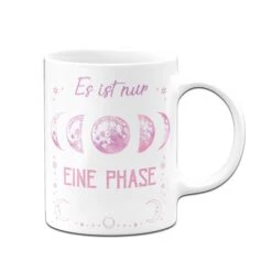 Tasse - Es Ist Nur Eine Phase