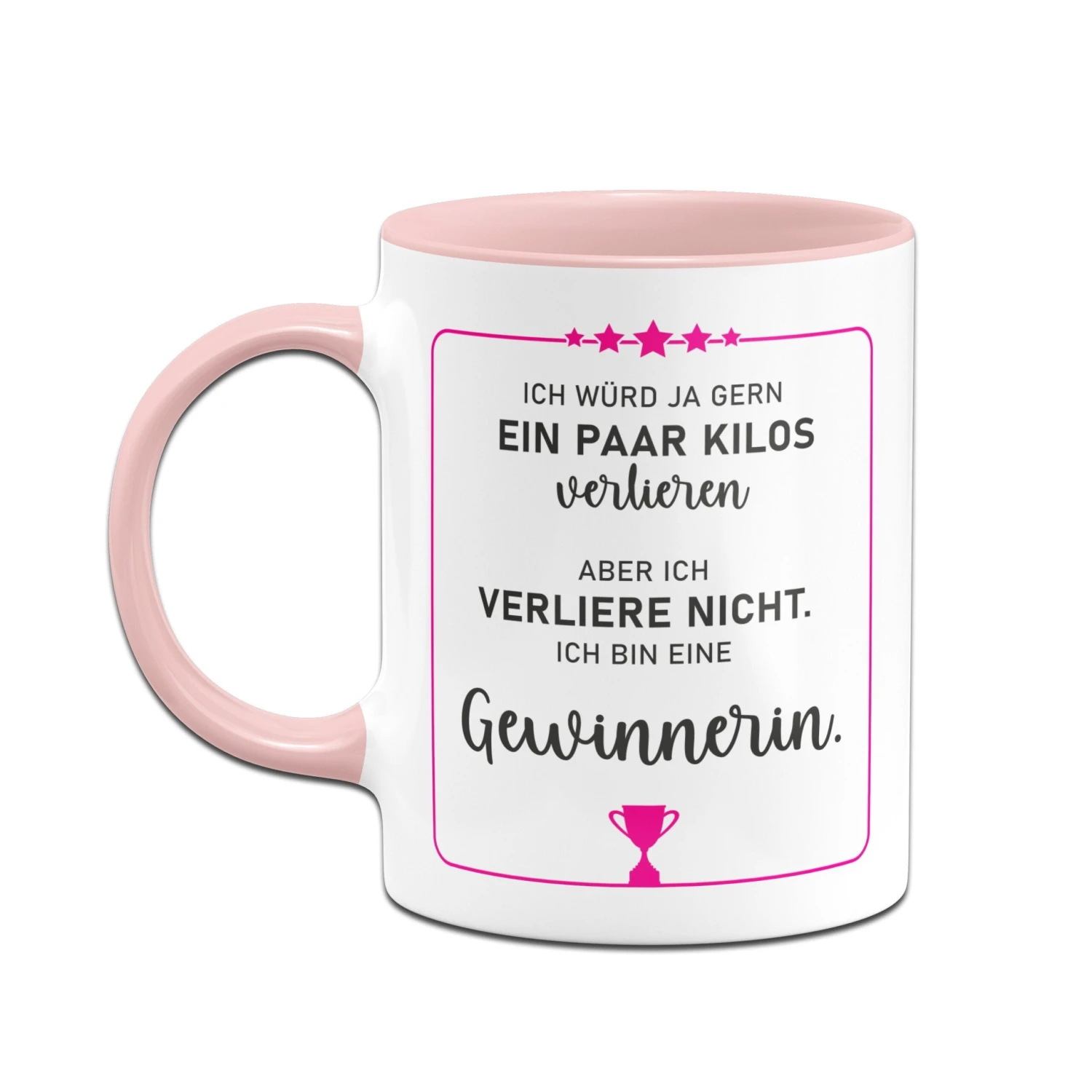 Tasse - Ich Würd Ja Gern Ein Paar Kilos Verlieren, Aber Ich Verliere Nicht. Ich Bin Eine Gewinnerin. 4 Tasse - Ich Würd Ja Gern Ein Paar Kilos Verlieren, Aber Ich Verliere Nicht. Ich Bin Eine Gewinnerin. – Bild 2