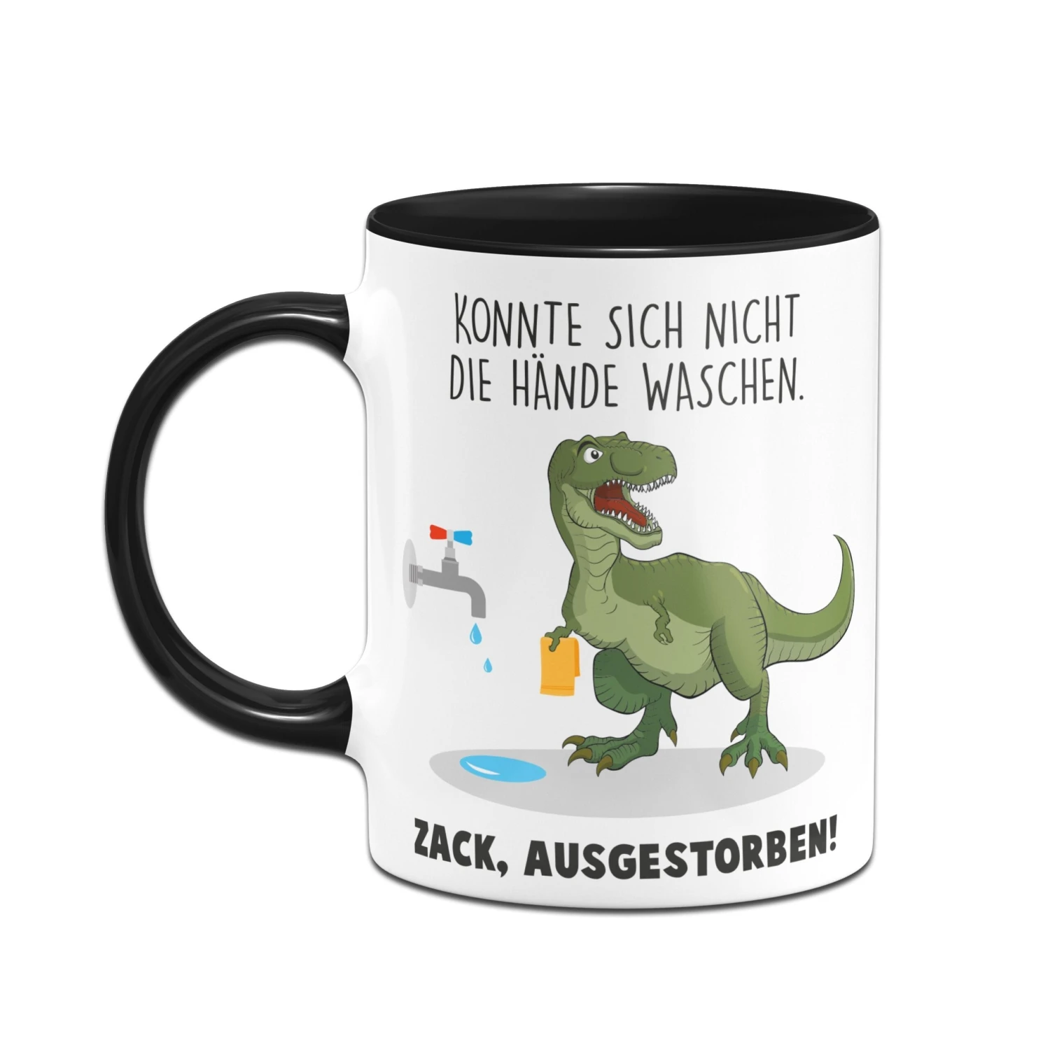 Tasse - Konnte Sich Nicht Die Hände Waschen. Zack, Ausgestorben. 4 Tasse - Konnte Sich Nicht Die Hände Waschen. Zack, Ausgestorben. – Bild 2