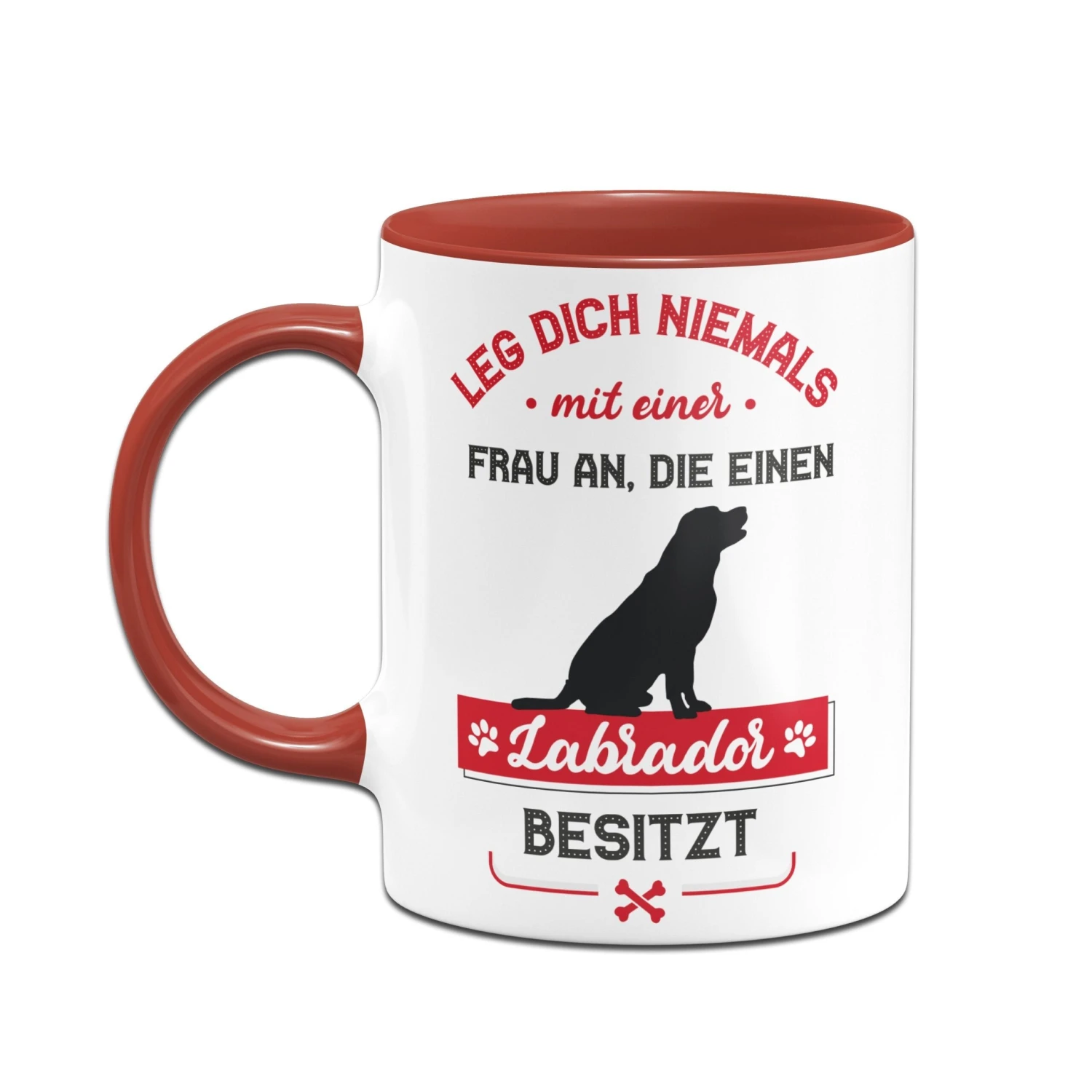 Tasse - Leg Dich Niemals Mit Einer Frau An, Die Einen Labrador Besitzt 4 Tasse - Leg Dich Niemals Mit Einer Frau An, Die Einen Labrador Besitzt – Bild 2