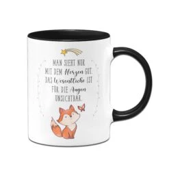Tasse - Man Sieht Nur Mit Dem Herzen Gut. Das Wesentliche Ist Für Die Augen Unsichtbar. -Geschenke Tassen Store Tasse Man sieht nur mit dem Herzen gut03 842010