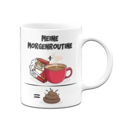 Tasse - Meine Morgenroutine -Geschenke Tassen Store Tasse Meine Morgenroutine02 583967