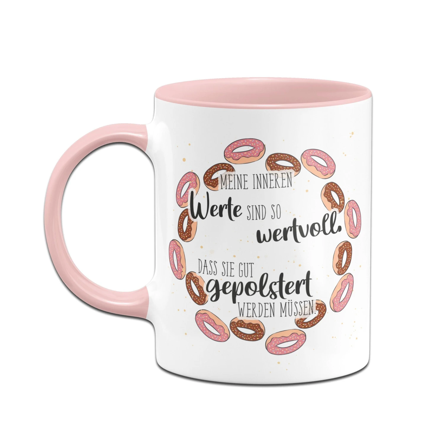 Tasse - Meine Inneren Werte Sind So Wertvoll, Dass Sie Gut Gepolstert Werden Müssen. 4 Tasse - Meine Inneren Werte Sind So Wertvoll, Dass Sie Gut Gepolstert Werden Müssen. – Bild 2