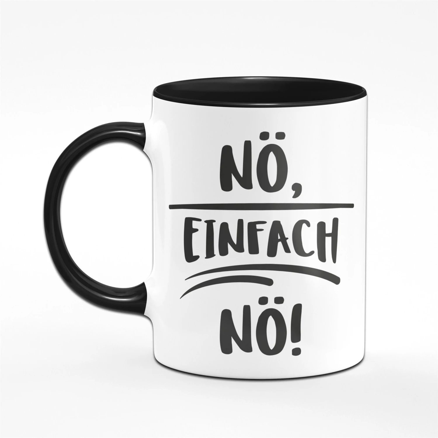 Tasse - Nö Einfach Nö 4 Tasse - Nö Einfach Nö – Bild 2