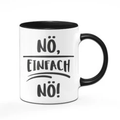 Tasse - Nö Einfach Nö
