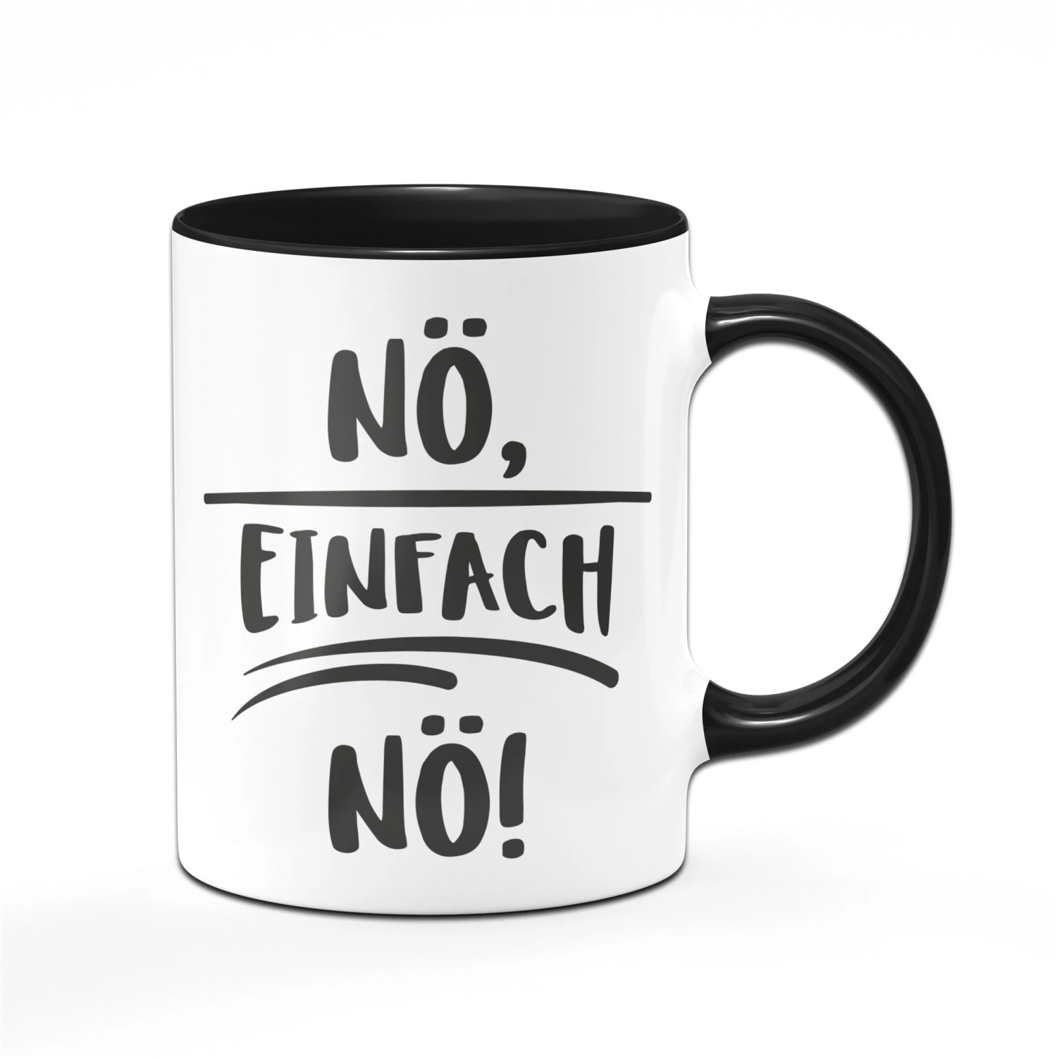 Tasse - Nö Einfach Nö 3 Tasse - Nö Einfach Nö