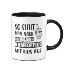 Tasse - So Sieht Man Nach Einem Jahr Homeoffice Mit Kids Aus
