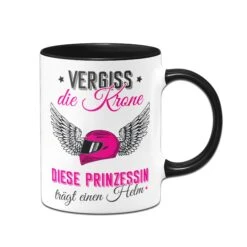 Tasse - Vergiss Die Krone, Diese Prinzessin Trägt Einen Helm