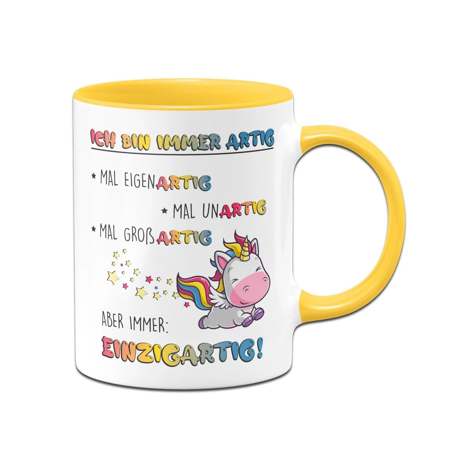 Einhorn Tasse - Ich Bin Immer Artig - Eigenartig, Unartig, Großartig, Einzigartig! 6 Einhorn Tasse - Ich Bin Immer Artig - Eigenartig, Unartig, Großartig, Einzigartig! – Bild 4