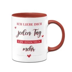 Tasse - Ich Liebe Dich Jeden Tag Ein Bisschen Mehr