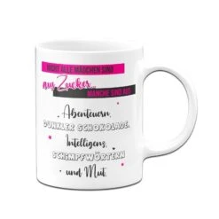 Tasse - Nicht Alle Mädchen Sind Aus Zucker -Geschenke Tassen Store bild Tasse nicht alle madchen sind aus zucker01 195884