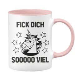 Einhorn Tasse -FICK Dich SOOO VIEL