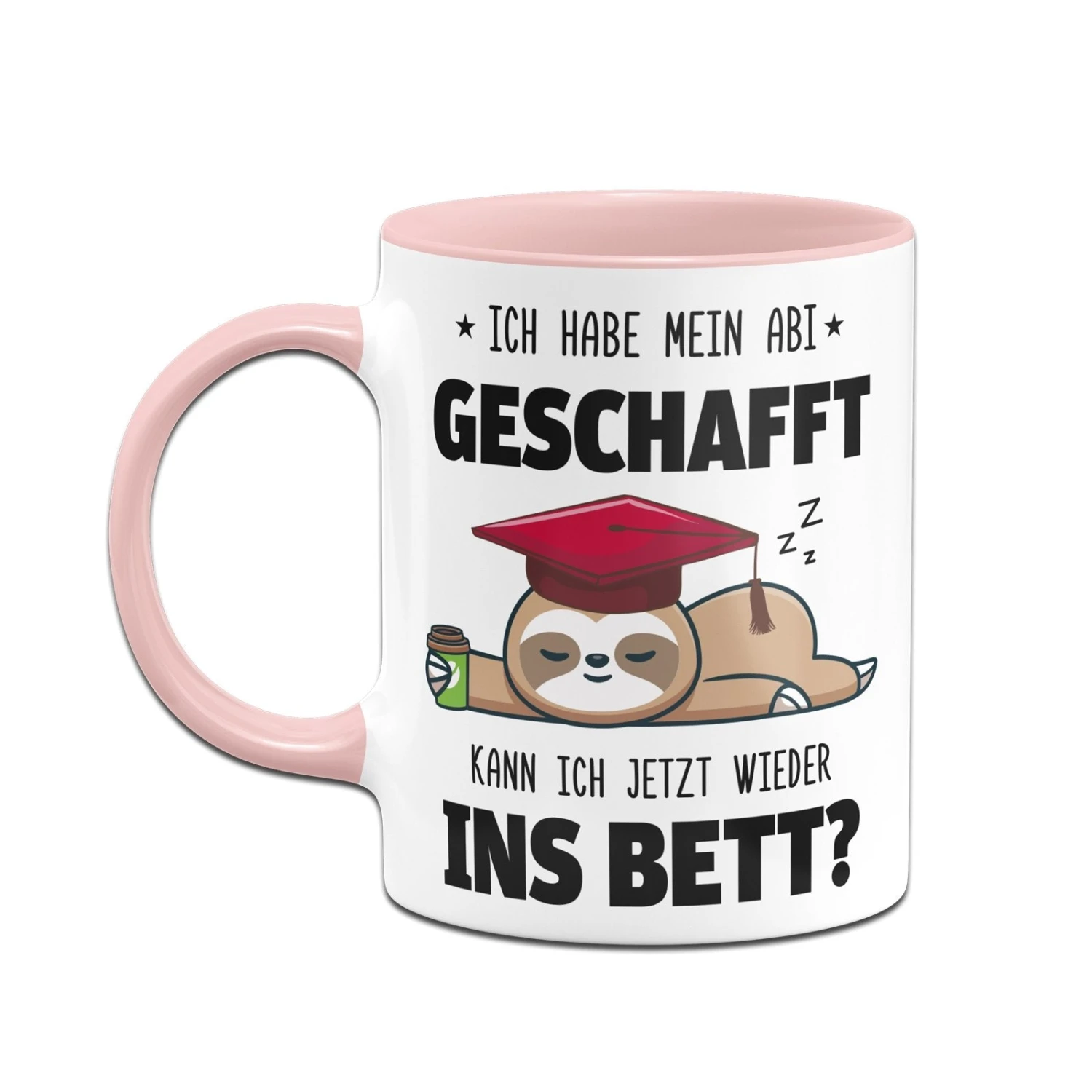 Faultier Tasse - Ich Habe Mein Abi Geschafft. Kann Ich Jetzt Wieder Ins Bett? 8 Faultier Tasse - Ich Habe Mein Abi Geschafft. Kann Ich Jetzt Wieder Ins Bett? – Bild 6