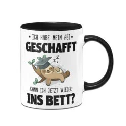 Geschenke Tassen Store 26 Faultier Tasse - Ich Habe Mein Abi Geschafft. Kann Ich Jetzt Wieder Ins Bett? - V2