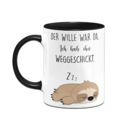 Geschenke Tassen Store -Geschenke Tassen Store bild faultier tasse mit spruch der wille war da ich hab ihn weggeschickt lustig 4 479074