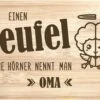 Frühstücksbrettchen - Einen Teufel Ohne Hörner Nennt Man Oma -Geschenke Tassen Store bild fruhstucksbrettchen einen teufel ohne horner nennt man oma 827660
