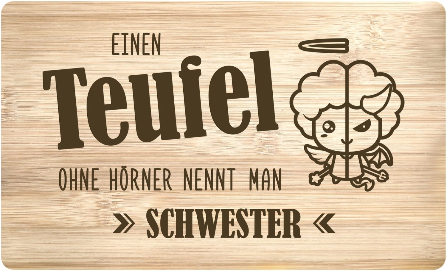 Frühstücksbrettchen - Einen Teufel Ohne Hörner Nennt Man Schwester 3 Frühstücksbrettchen - Einen Teufel Ohne Hörner Nennt Man Schwester