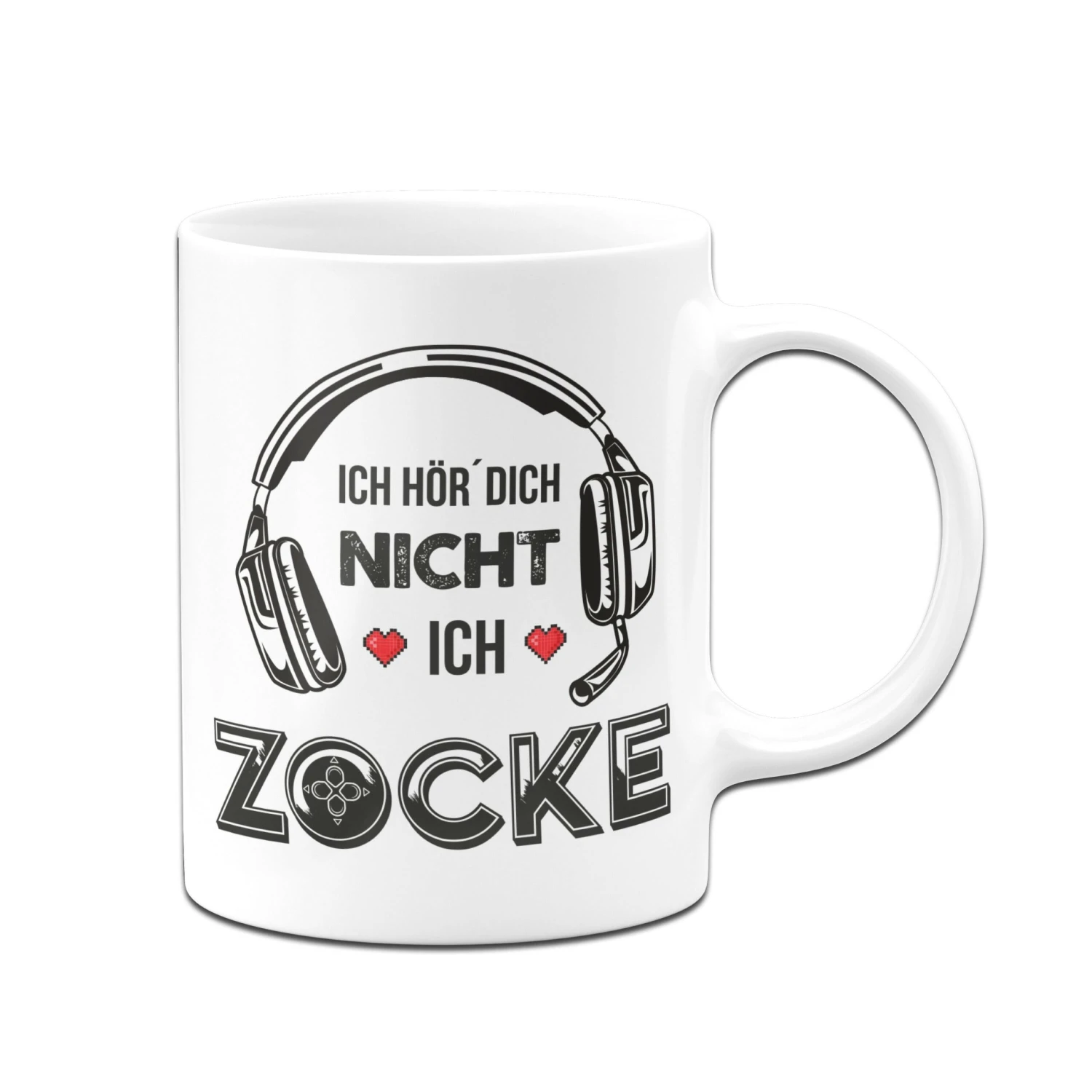 Tasse - Ich Hör Dich Nicht! Ich Zocke! 6 Tasse - Ich Hör Dich Nicht! Ich Zocke! – Bild 4