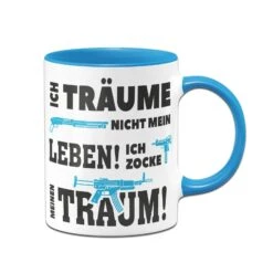 Tasse - Ich Träume Nicht Mein Leben! Ich Zocke Meinen Traum! -Geschenke Tassen Store bild gaming tasse zocker 4 751700