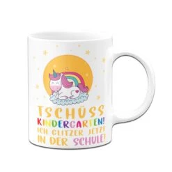 Einhorn Tasse - Tschüss Kindergarten! Ich Glitzer Jetzt In Der Schule! -Geschenke Tassen Store bild geschenk einhorn tasse tschuess kindergarten schulkind 2 155970