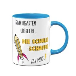 Schulkind Tasse - Kindergarten überlebt. Die Schule Schaffe Ich Auch!