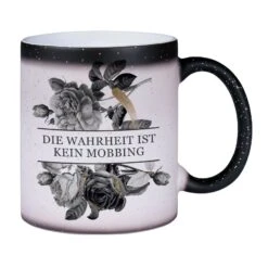 Glitzer-Zaubertasse - Die Wahrheit Ist Kein Mobbing - Black Rose