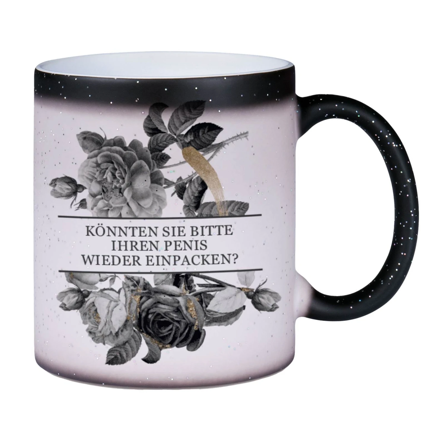 Glitzer-Zaubertasse - Könnten Sie Bitte Ihren Penis Wieder Einpacken? - Black Rose 3 Glitzer-Zaubertasse - Könnten Sie Bitte Ihren Penis Wieder Einpacken? - Black Rose