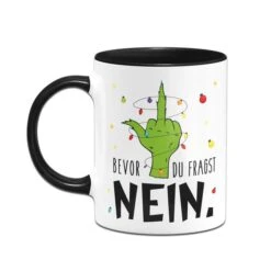 Grinch Tasse - Bevor Du Fragst NEIN (Mittelfinger) -Geschenke Tassen Store bild grinch tasse bevor du fragst nein mittelfinger 263886