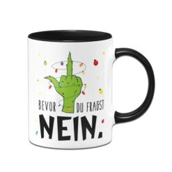 Grinch Tasse - Bevor Du Fragst NEIN (Mittelfinger) -Geschenke Tassen Store bild grinch tasse bevor du fragst nein mittelfinger 692403