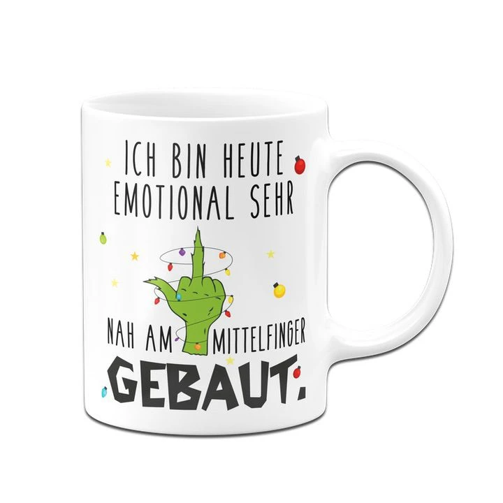 Grinch Tasse - Ich Bin Heute Emotional Sehr Nah Am Mittelfinger Gebaut (Mittelfinger) 7 Grinch Tasse - Ich Bin Heute Emotional Sehr Nah Am Mittelfinger Gebaut (Mittelfinger) – Bild 5